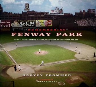 Remembering Fenway Park by Harvey Frommer - Hardback