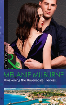 Awakening The Ravensdale Heiress : 2 by Melanie Milburne - Paperback