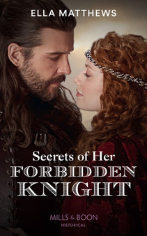 Secrets Of Her Forbidden Knight : Book 3 by Ella Matthews - Paperback