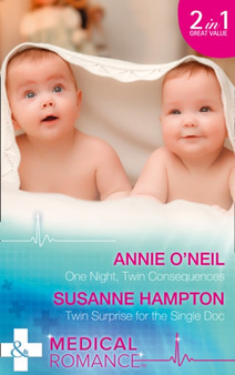 One Night, Twin Consequences : One Night, Twin Consequences / Twin Surprise for the Single Doc (the Monticello Baby Miracles, Book 1) : 1 by Annie O'Neil - Paperback