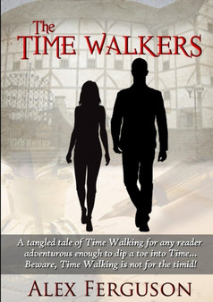 The Time Walkers by Alex Ferguson - Paperback