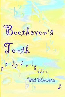 Beethoven's Tenth by Wot Blowers - Paperback
