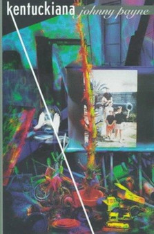 Kentuckiana : A Novel by Johnny Payne - Hardback