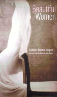 Beautiful Women by Giuseppe Antonio Borgese - Hardback
