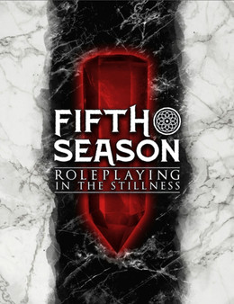 The Fifth Season Roleplaying Game by Steve Kenson - Hardback