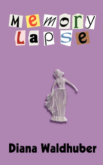 Memory Lapse by Diana Waldhuber - Paperback