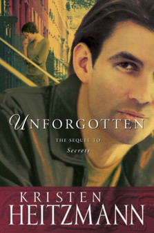 Unforgotten by Kristen Heitzmann - Paperback
