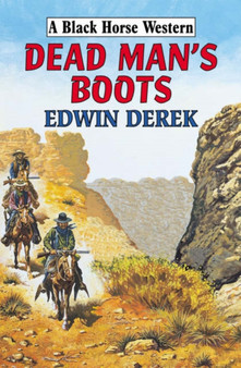 Dead Man's Boots by Edwin Derek - Hardback