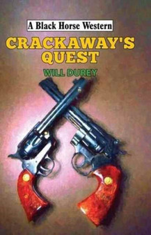Crackaway's Quest by Will DuRey - Hardback