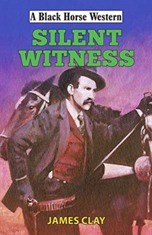 Silent Witness by James Clay - Hardback