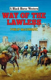 Way of the Lawless by Philip McCormac - Hardback