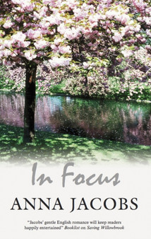 In Focus by Anna Jacobs - Hardback