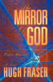 The Mirror of God by Hugh Fraser - Paperback