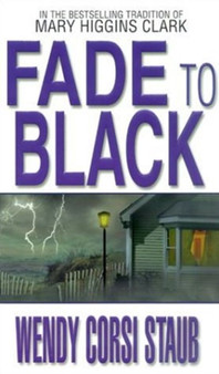 Fade To Black by Wendy Corsi Staub - Paperback