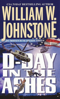 D-Day In The Ashes by William W. Johnstone - Paperback