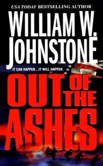Out Of The Ashes #1 by William W. Johnstone - Paperback
