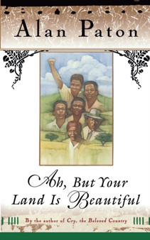 Ah, but Your Land is Beautiful by Alan Paton - Paperback