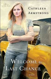 Welcome to Last Chance : A Novel : 1 by Cathleen Armstrong - Paperback