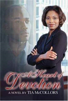 A Heart of Devotion by Tia McCollors - Paperback