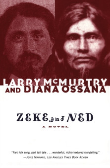 Zeke and Ned by Larry McMurtry - Paperback
