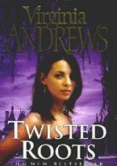 Twisted Roots by Virginia Andrews - Hardback