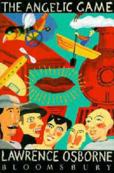 The Angelic Game by Lawrence Osborne - Hardback