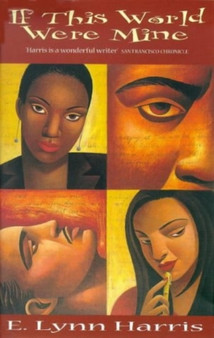 If This World Were Mine by E.Lynn Harris - Paperback