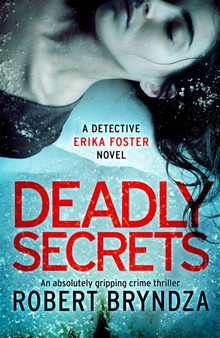 Deadly Secrets by Robert Bryndza - Paperback