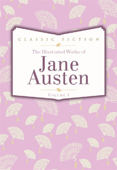 Jane Austen Volume 1 : Pride and Prejudice, Mansfield Park and Persuasion by Jane Austen - Hardback