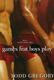 Games Frat Boys Play by Todd Gregory - Paperback