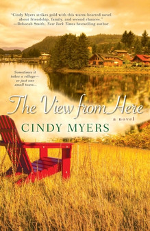 The View From Here by Cindy Myers - Paperback