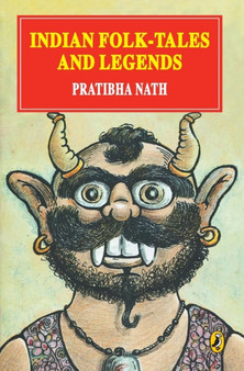 Indian Folktales and Legends by Pratibha Nath - Paperback