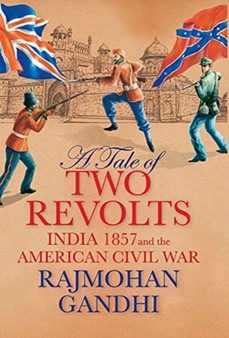 A Tale of Two Revolts by Rajmohan Gandhi - Hardback
