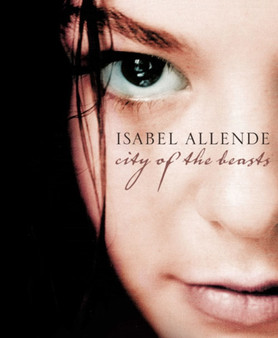 City of the Beasts by Isabel Allende - Hardback
