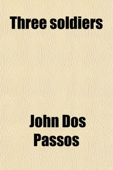 Three Soldiers by John Roderigo Dos Passos - Paperback