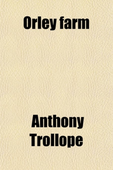 Orley Farm (Volume 1) by Anthony Trollope - Paperback