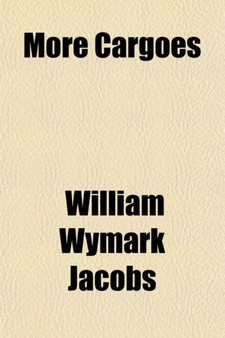 More Cargoes by William Wymark Jacobs - Paperback