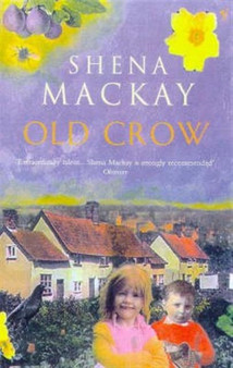 Old Crow by Shena Mackay - Paperback