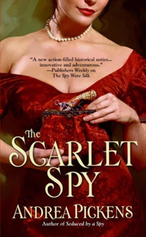 The Scarlet Spy : Number 3 in series by Andrea Pickens - Paperback