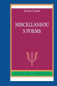 Miscellaneous Poems by George Crabbe - Paperback