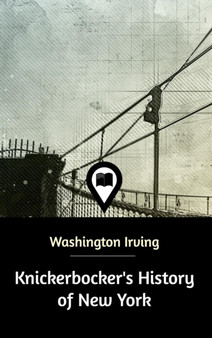 Knickerbocker's History of New York by Washington Irving - Hardback