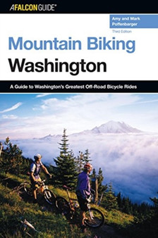Washington : A Guide to Washington's Greatest Off-Road Bicycle Rides by Amy Poffenbarger - Paperback