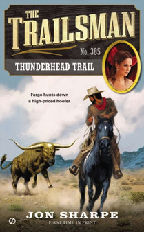 The Trailsman #385 : Thunderhead Trail : 385 by Jon Sharpe - Paperback