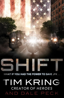 Shift by Tim Kring - Hardback