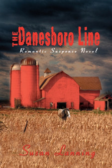 The Danesboro Line : Romantic Suspense Novel by Susan Lanning - Paperback
