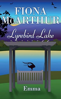 Emma Lyrebird Lake 4 by Fiona McArthur - Paperback