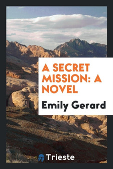 A Secret Mission by Emily Gerard - Paperback