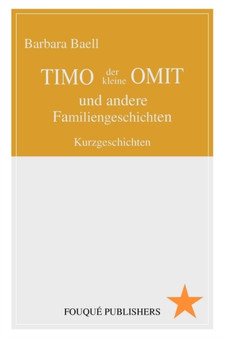Timo Der Kleine Omit Und Andere Familiengeschichten by Barbara Baell - Paperback