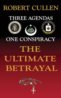 The Ultimate Betrayal by Robert Cullen - Paperback