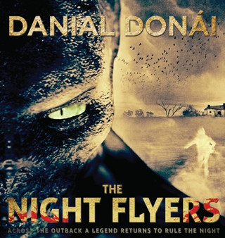 The Night Flyers by Danial Donai - Hardback